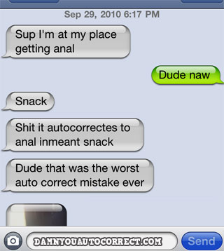 funny auto-correct texts - The 10 Most Popular DYAC’s From November 2010