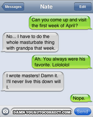 funny auto-correct texts - 15 Most Popular Autocorrects From March 2011