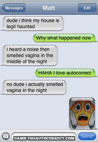 funny auto-correct texts - The 15 Funniest Autocorrects From July, 2011