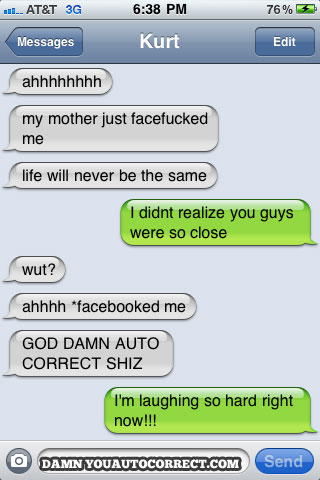 funny auto-correct texts - The 15 Funniest Autocorrects From July, 2011