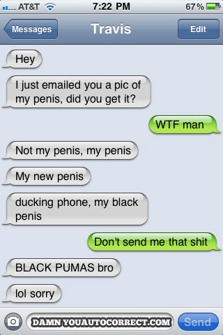 funny auto-correct texts - Flashback Friday: The 25 Funniest Autocorrects Of DYAC’s First Year