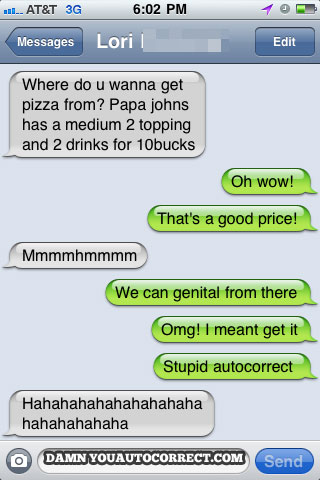 funny auto-correct texts - 12 Times Autocorrect Almost Ruined Pizza Night