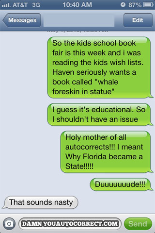 funny auto-correct texts - The 21 Most Hilarious Autocorrects of May 2013