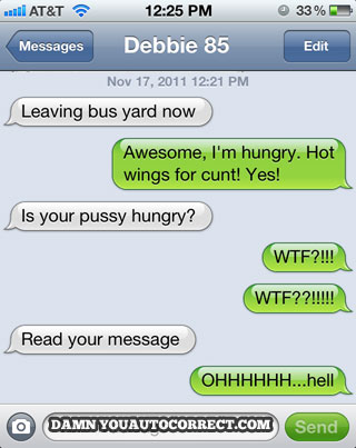 funny auto-correct texts - 13 Autocorrects That Turn Up the Heat