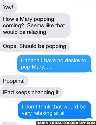 funny auto-correct texts - What’s Poppin’?