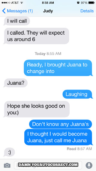 funny auto-correct texts - Juana Go?