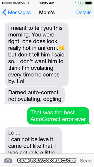 funny auto-correct texts - Mom Loves a Man in Uniform