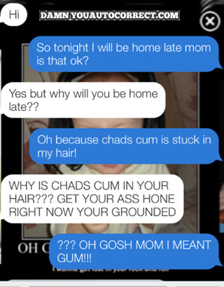 funny auto-correct texts - Sticky Situation: 5 Funny Autocorrects About Gum