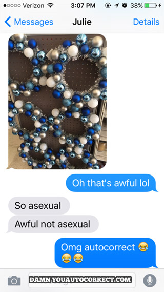 funny auto-correct texts - Sexless Decorations