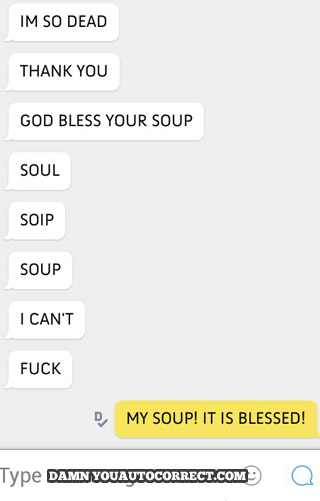 funny auto-correct texts - Holy Soup