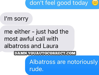 funny auto-correct texts - 12 Wild Autocorrects That Are For The Birds