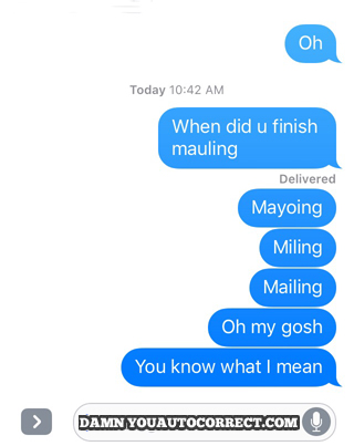 funny auto-correct texts - Mauling?