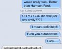 funny auto-correct texts - Sure You Wouldnt Do That Too?