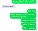 funny auto-correct texts - Are You Drunk?