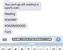 funny auto-correct texts - Dont Read and Drive